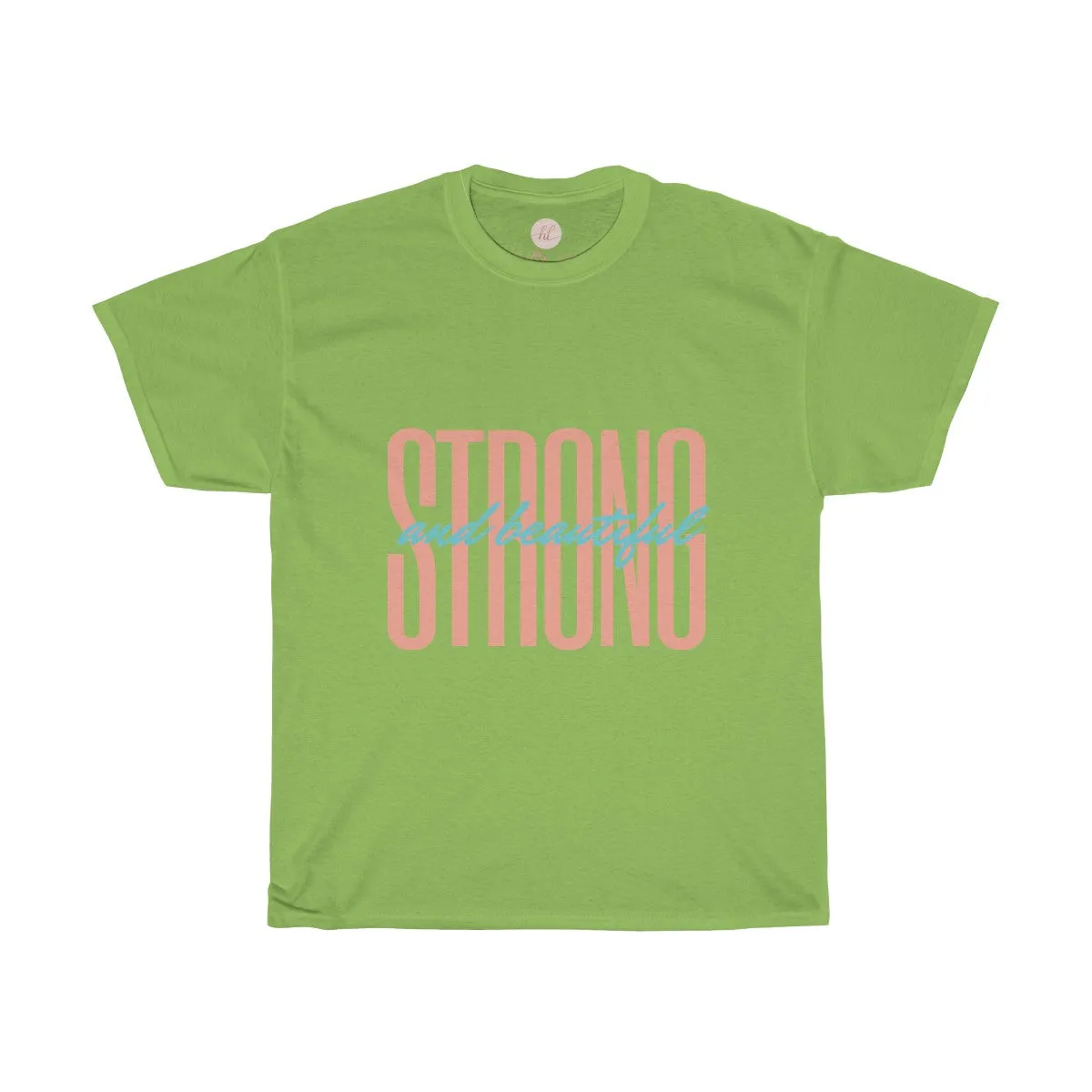 Strong & Beautiful Tee| Fashion Tee| Strong and Beautiful T-shirt|