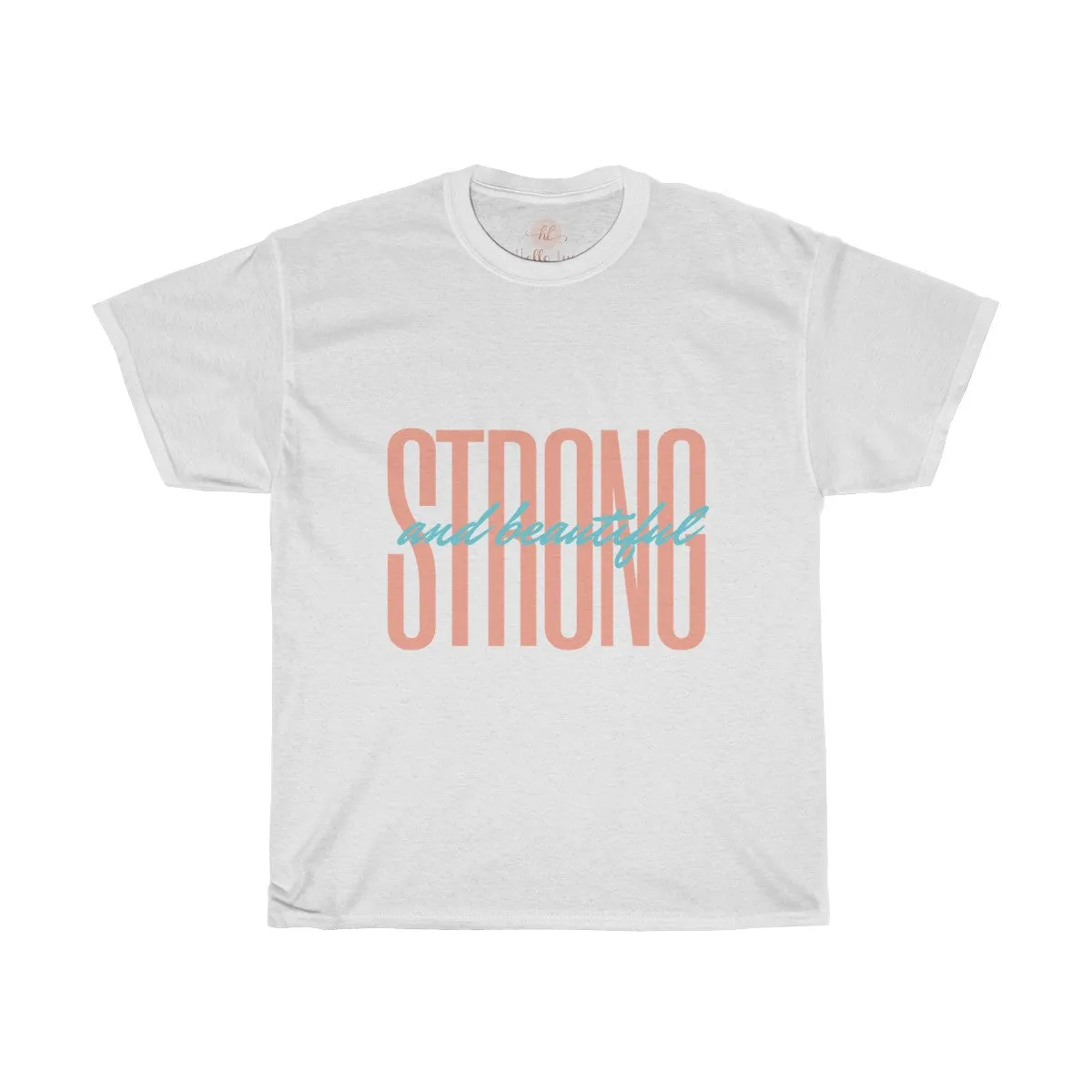 Strong & Beautiful Tee| Fashion Tee| Strong and Beautiful T-shirt|